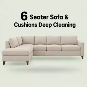 6 Seater Sofa & Cushions Deep Cleaning